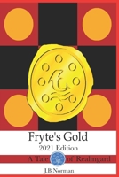 Fryte's Gold: A Tale of Realmgard: 2021 Edition B092H9TN22 Book Cover