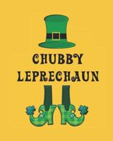 Chubby Leprechaun: 8x10 100 Pages 50 Sheets Composition Notebook College Ruled Book 1797007521 Book Cover