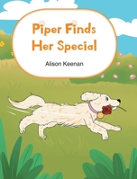 Piper Finds Her Special 1645317692 Book Cover