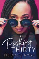 Pushing Thirty 0692149074 Book Cover