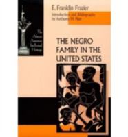 The Negro Family in the United States 0226261409 Book Cover