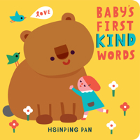 Baby's First Kind Words: A Board Book 1635862507 Book Cover