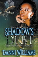 Shadow's Debt: Nightshade Vampires: Book One B0BVTMJCCS Book Cover