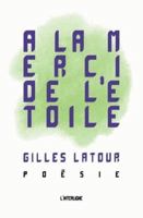 À la merci de l'étoile 2896996087 Book Cover