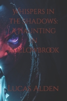 Whispers in the Shadows: A Haunting in Hollowbrook B0CCCJBSCQ Book Cover