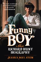 Funny Boy: The Richard Hunt Biography 1978836716 Book Cover