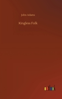 Kingless Folk 1519390416 Book Cover