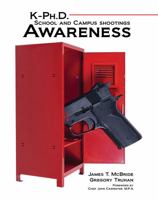 K-PH.D. School and Campus Shootings Awareness 1465267549 Book Cover