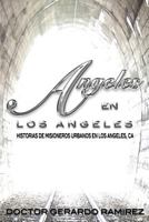 Angeles en Los Angeles: Historias de Misioneros Urbanos en Los Angeles, CA 1535332794 Book Cover