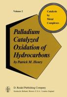 Palladium Catalyzed Oxidation of Hydrocarbons 9027709866 Book Cover