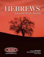 Hebrews Jesus: Our Perfect Sacrifice 1627270108 Book Cover