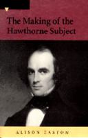 The Making of the Hawthorne Subject 0826210406 Book Cover