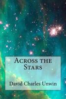 Across the Stars 1466483024 Book Cover
