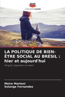 La Politique de Bien-Être Social Au Brésil: hier et aujourd'hui (French Edition) 620820450X Book Cover