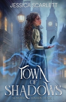Town of Shadows 1648398405 Book Cover