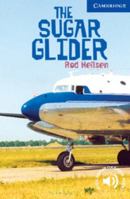 The Sugar Glider Level 5 (Cambridge English Readers) 0521536618 Book Cover