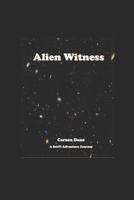 Alien Witness 1722916184 Book Cover