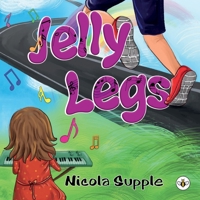 Jelly Legs 1839347988 Book Cover