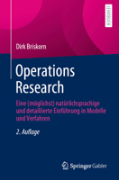 Operations Research: Eine (möglichst) natürlichsprachige und detaillierte Einführung in Modelle und Verfahren 3658394242 Book Cover