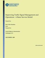 Improving Traffic Signal Management and Operations: A Basic Service Model 1495291901 Book Cover