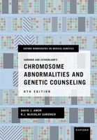 Gardner and Sutherlandâs Chromosome Abnormalities and Genetic Counseling (Oxford Monographs on Medical Genetics) 0197747728 Book Cover