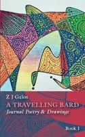 A Travelling Bard: Journal Poetry & Drawing 3695714891 Book Cover