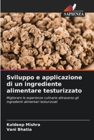 Sviluppo e applicazione di un ingrediente alimentare testurizzato (Italian Edition) 6207739515 Book Cover