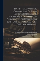 Toinette Le Vasseur, Chambrière De Jean-jacques [pseud. Du P. Mirasson] À La Femme Du Philosophe, Ou Réflexions Sur Tout Le Monde A Tort [du P. Abrassevin]... 1022394703 Book Cover