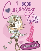 Coloring Book for Girls : Princesses: High Quality Illustrations, With Gorgeous Beauty Fashion Style and Other Fabulous Designs, Coloring Book For ... 12-16, BEST GIFT IDEA FOR FASHION LOVERS B08SH4333X Book Cover