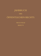 Jahrbuch Des Offentlichen Rechts Der Gegenwart (Jahrbuch Des Offentlichen Rechts Der Gegenwart, 70) 316161593X Book Cover