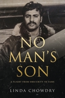 No Man's Son: A Flight from Obscurity to Fame 0578895218 Book Cover
