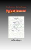 Projekt Startanic: Die Reise beginnt 3833494255 Book Cover