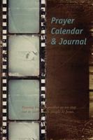 Prayer Calendar & Journal 1450787967 Book Cover
