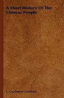 A Short History of the Chinese People 0061330159 Book Cover