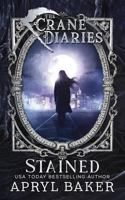 The Crane Diaries: Stained 1640345299 Book Cover