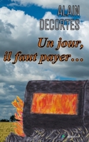 Un jour, il faut payer... (French Edition) 2959338847 Book Cover