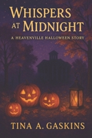 Whispers at Midnight: Heavenville Book 4 B0FPC8G89C Book Cover