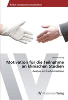 Motivation für die Teilnahme an klinischen Studien 3639446852 Book Cover