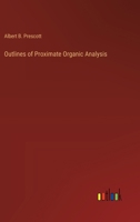 Outlines of Proximate Organic Analysis 3385239370 Book Cover