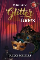 When The Glitter Fades 0975680056 Book Cover