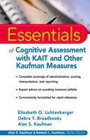 Essentials of Cognitive Assessment with KAIT and Other Kaufman Measures (Essentials of Psychological Assessment Series) 0471383171 Book Cover
