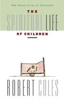 The Spiritual Life of Children 0395559995 Book Cover
