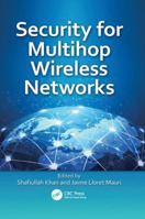 Security for Multihop Wireless Networks 1138033936 Book Cover