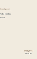 Nella Nebbia: Novelle (Italian Edition) 3387444478 Book Cover