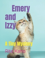 Emery and Izzy 1698166079 Book Cover