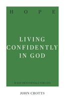 Hope: Living Confidently in God 1629957372 Book Cover
