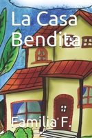La Casa Bendita (Spanish Edition) B092QML8ZL Book Cover