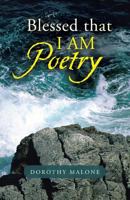 Blessed That I Am Poetry 1490824553 Book Cover