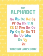 The Alphabet Tracing Work Book B08LN5MYHW Book Cover