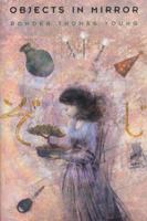 Objects In Mirror 0761326006 Book Cover